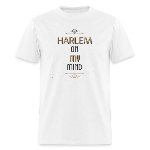 Harlem On My Mind - Men's T-Shirt