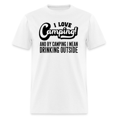 Camping drinking outside - Men's T-Shirt