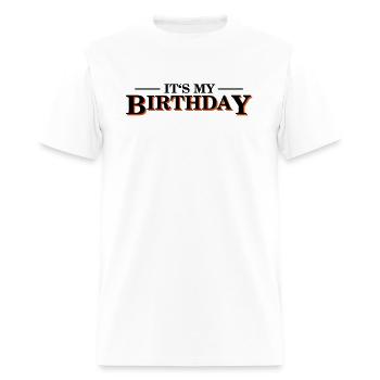 Its my Birthday - Men's T-Shirt - white - Front - Jose (178cm)