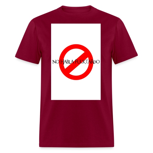No Habla Fucktardo - Men's T-Shirt