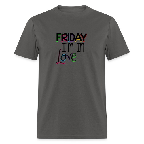 Friday I'm in Love - Men's T-Shirt