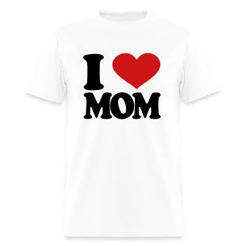 I Love Mom - Men's T-Shirt - white - Front - Jose (178cm)