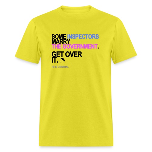 some inspectors marry the government lg - Men's T-Shirt