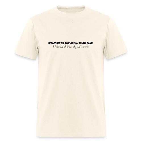 Welcome to the Assumption Club - Men's T-Shirt