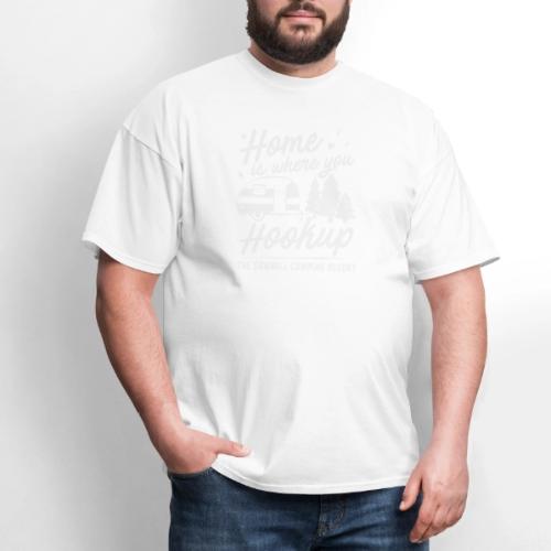 Home Is Where You Hookup - Men's T-Shirt