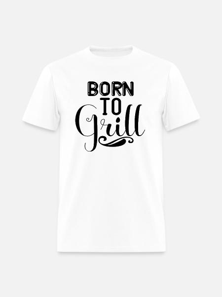 Born to Grill - Men's T-Shirt - white