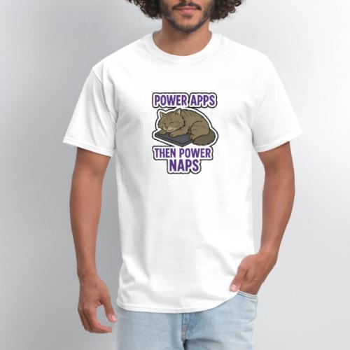 Power Naps Then Power Apps - Men's T-Shirt