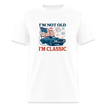 I am not old i am classic - Men's T-Shirt - white - Front - Jose (178cm)