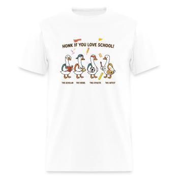 HONK IF YOU LOVE SCHOOL - Men's T-Shirt - white - Front - Jose (178cm)