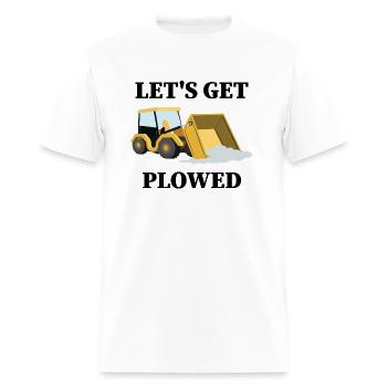 Let's get plowed - Men's T-Shirt - white - Front - Jose (178cm)