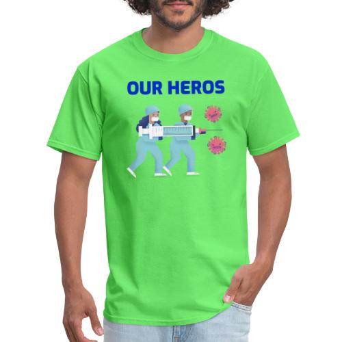 Our Heros Thank You! | Nurses T-shirt - Men's T-Shirt