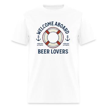 Welcome Aboard Beer Lovers - Men's T-Shirt - white - Front - Jose (178cm)