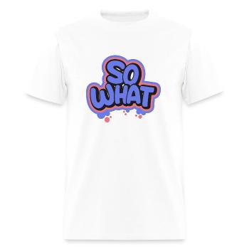 So What - Men's T-Shirt - white - Front - Jose (178cm)