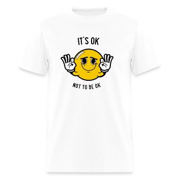 It's ok not to be ok - Men's T-Shirt - white - Front - Jose (178cm)