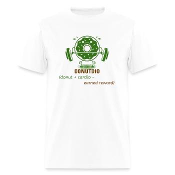 Donutdio (donut + cardio – earned reward) - Men's T-Shirt - white - Front - Jose (178cm)