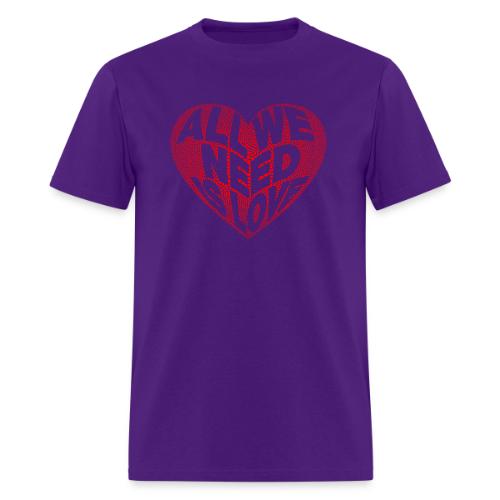 All We Need is Love in Heart - Men's T-Shirt