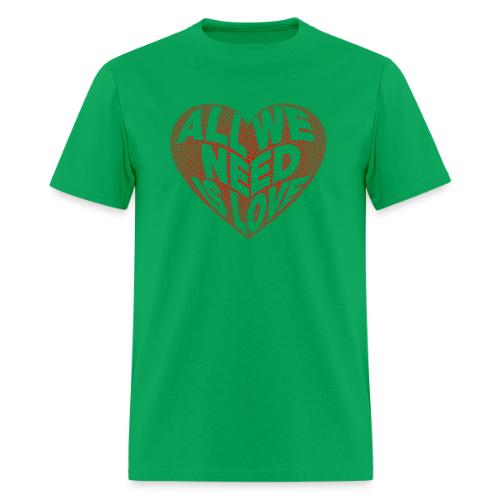 All We Need is Love in Heart - Men's T-Shirt