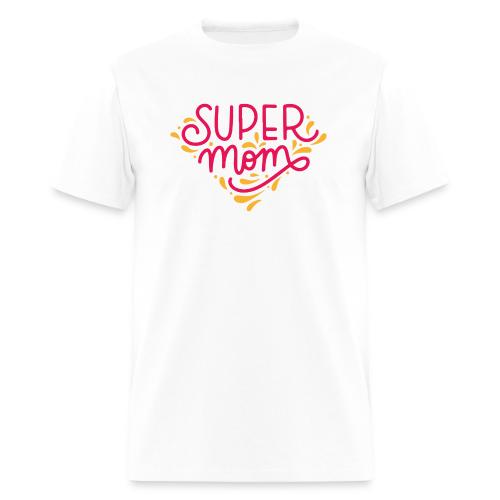 Super Mom Tshirt - Men's T-Shirt