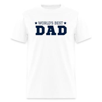 Worlds Best Dad - Super Dad - Best Dad Ever - Men's T-Shirt - white - Front - Jose (178cm)
