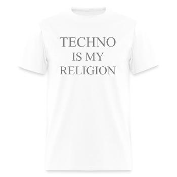 Techno Is My Religion Hard Dark Acid Techno Music - Men's T-Shirt - white - Front - Jose (178cm)