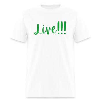 LIVE!!! - Men's T-Shirt - white - Front - Jose (178cm)