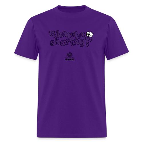 Whatcha Sharing? - Men's T-Shirt