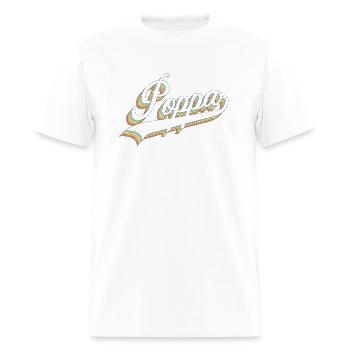 Poppa Style Fatherâ€™S Day Poppa Grandpa - Men's T-Shirt - white - Front - Jose (178cm)