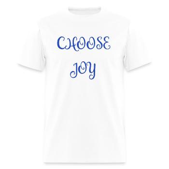Choose Joy - Men's T-Shirt - white - Front - Jose (178cm)