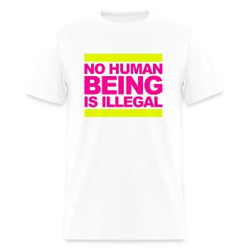 no human being is illegal - The Original - Men's T-Shirt - white - Front - Jose (178cm)