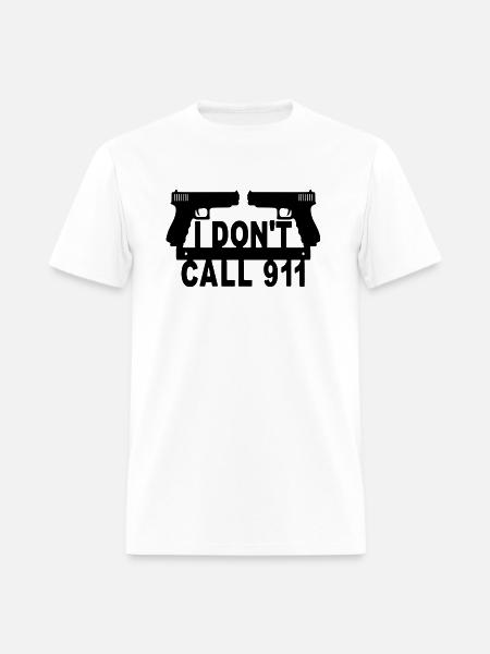i don't call 911 - Men's T-Shirt - white