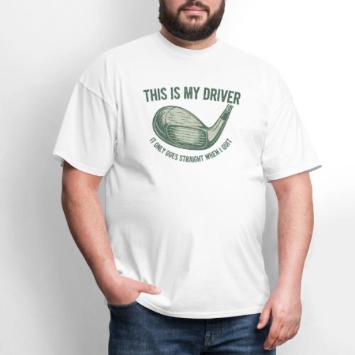 Driver Only Goes Straight When I Quit - Men's T-Shirt
