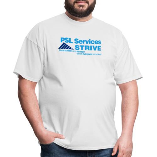 PSL Services/STRIVE - Men's T-Shirt