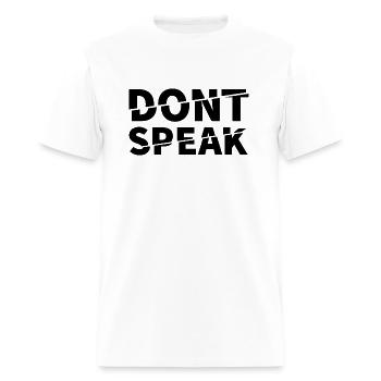 Don't speak word - Men's T-Shirt - white - Front - Jose (178cm)