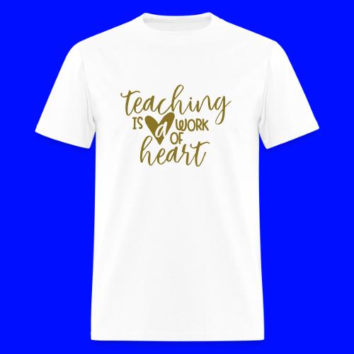 Teaching Is a Work Of Heart Metallic Teacher Tee - Men's T-Shirt