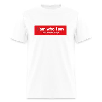 I am who I am - RED tag - Men's T-Shirt - white - Front - Jose (178cm)