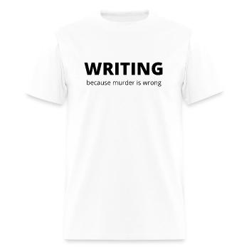 Writing. Because murder is wrong. - Men's T-Shirt - white - Front - Jose (178cm)