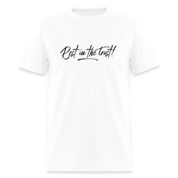 Rest in the Trust - Men's T-Shirt - white - Front - Jose (178cm)
