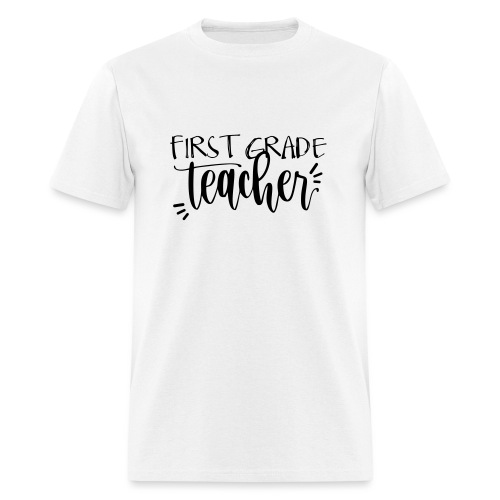 First Grade Teacher T-Shirts - Men's T-Shirt