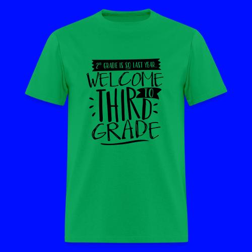 Welcome to Third Grade Funny Back to School - Men's T-Shirt