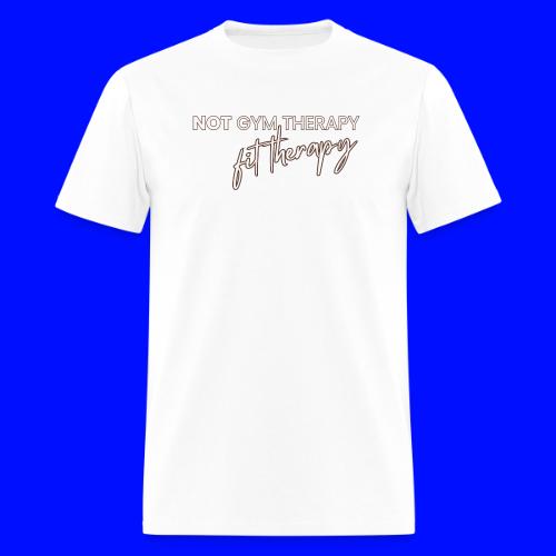 not gym therapy - Men's T-Shirt