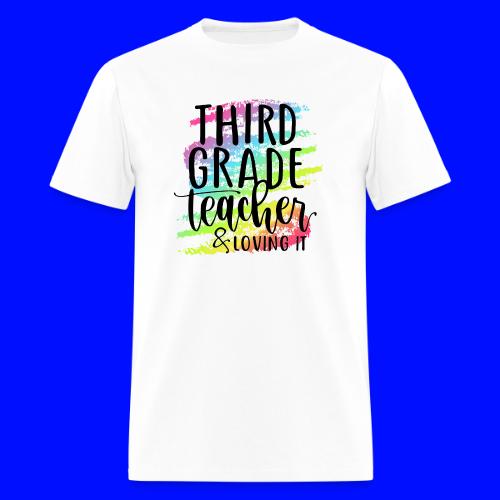 Third Grade Teacher & Loving It Teacher T-Shirts - Men's T-Shirt