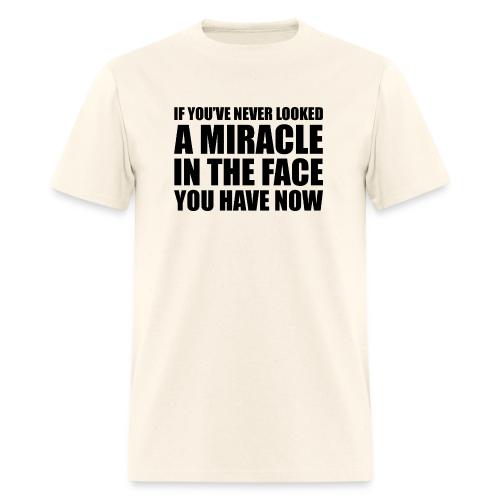Proof: You Have Now - Men's T-Shirt