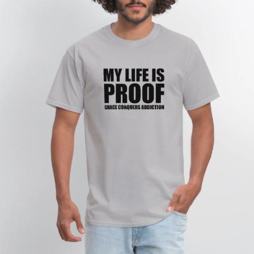 Proof: Grace Conquers Addiction - Men's T-Shirt