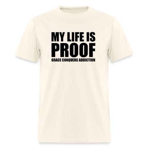 Proof: Grace Conquers Addiction - Men's T-Shirt