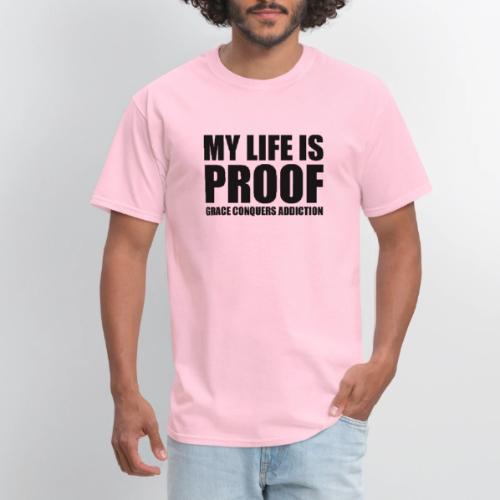 Proof: Grace Conquers Addiction - Men's T-Shirt