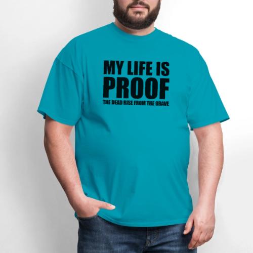 Proof: The Dead Rise From The Grave - Men's T-Shirt