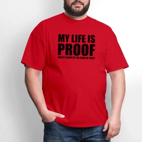Proof: Anxiety Bows At Jesus Name - Men's T-Shirt