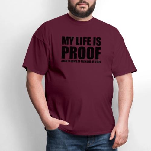 Proof: Anxiety Bows At Jesus Name - Men's T-Shirt