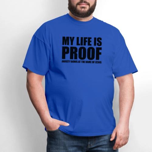 Proof: Anxiety Bows At Jesus Name - Men's T-Shirt