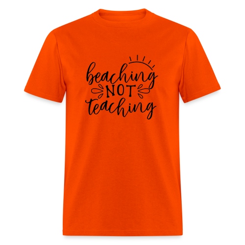 Beaching Not Teaching Teacher T-Shirts - Men's T-Shirt